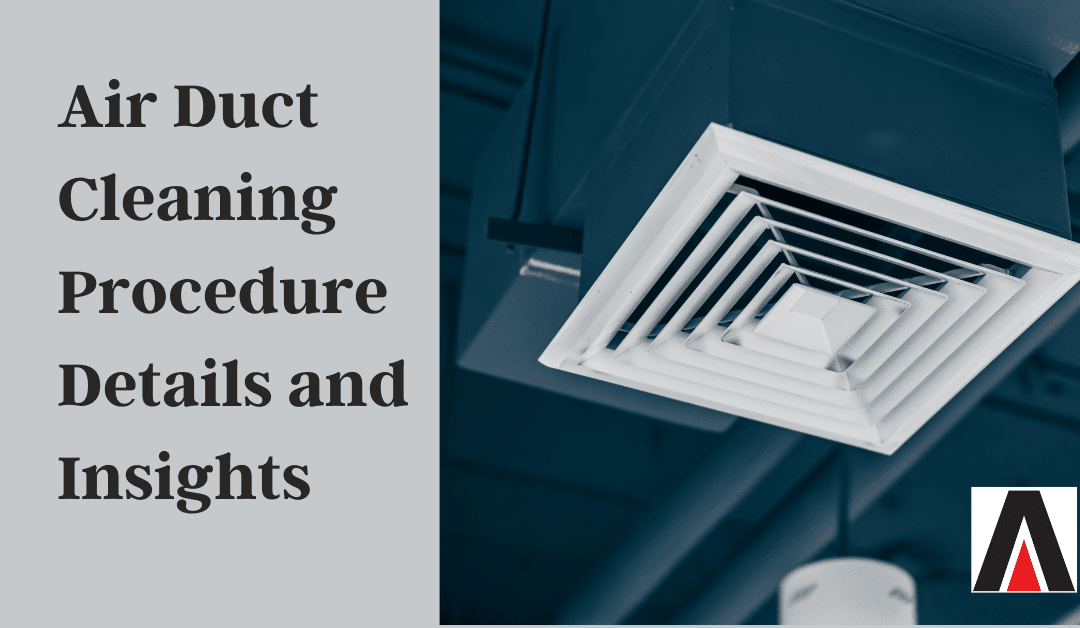 Air Duct Cleaning Procedure Details and Insights